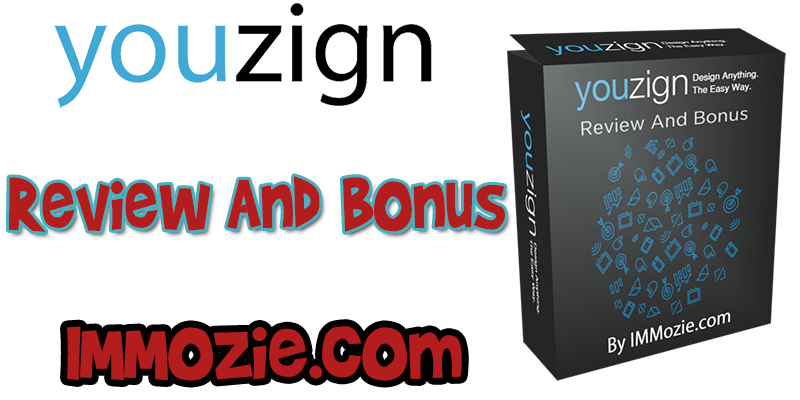 Affiliate Marketing - Youzign Revew And Bonus By IMMozie