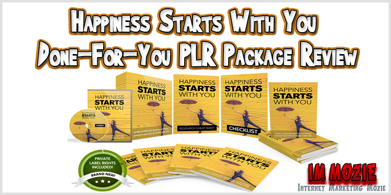 Happiness Starts With You Done-For-You PLR Package Review