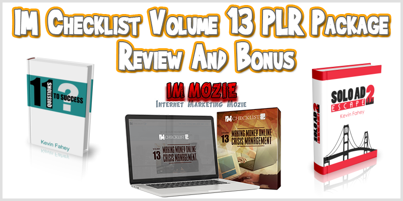IM Checklist Volume 13 PLR Package Review And Bonus