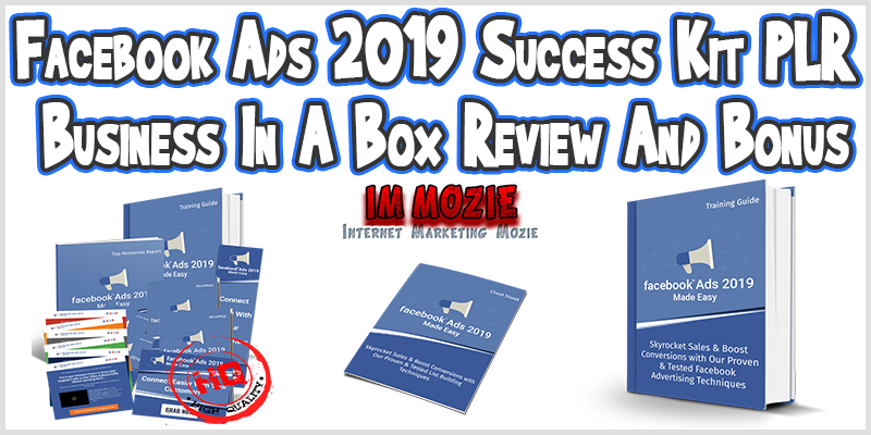 Facebook Ads 2019 Success Kit PLR Business In A Box Review And Bonus