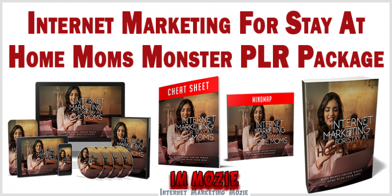 Internet Marketing For Stay-At-Home Moms Monster PLR Package Internet Marketing For Stay At Home Moms Monster PLR Package