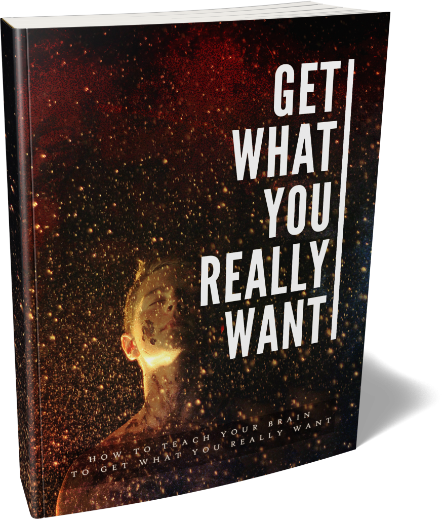 Get What You Really Want Ebook 1