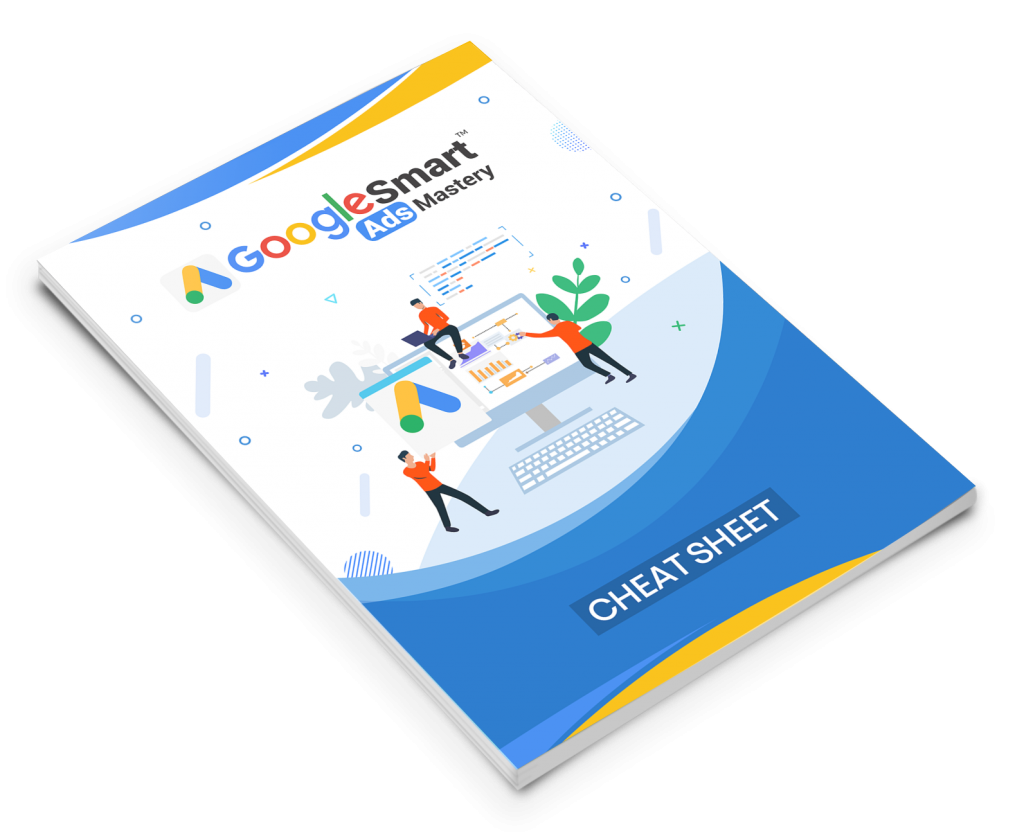 Google Smart Ads Mastery Cheat Sheet 1