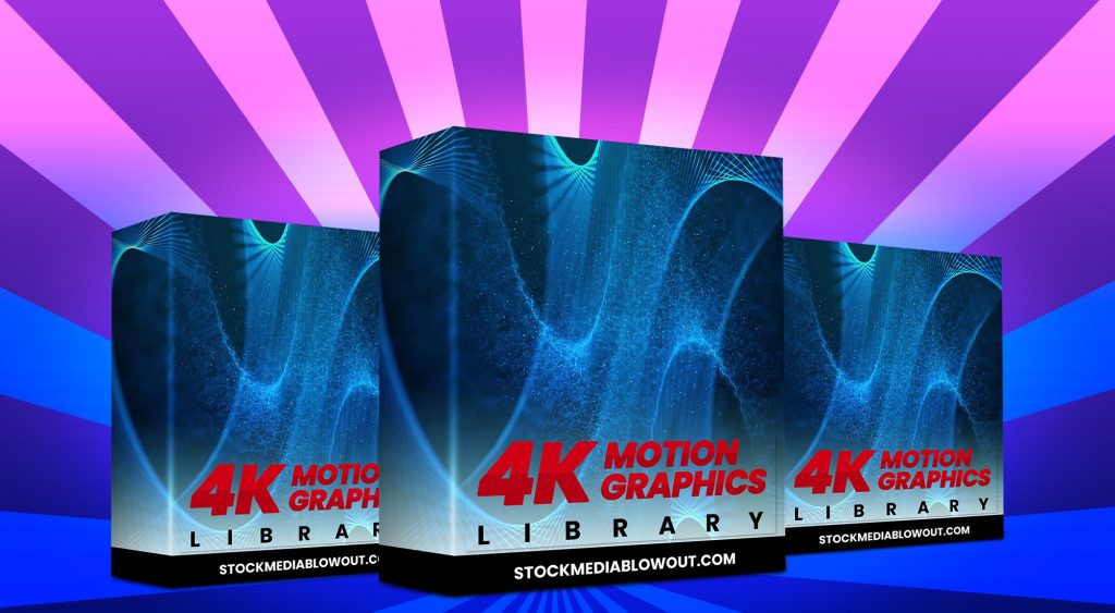 Stock Media Blowout 4k Motion Graphics Library