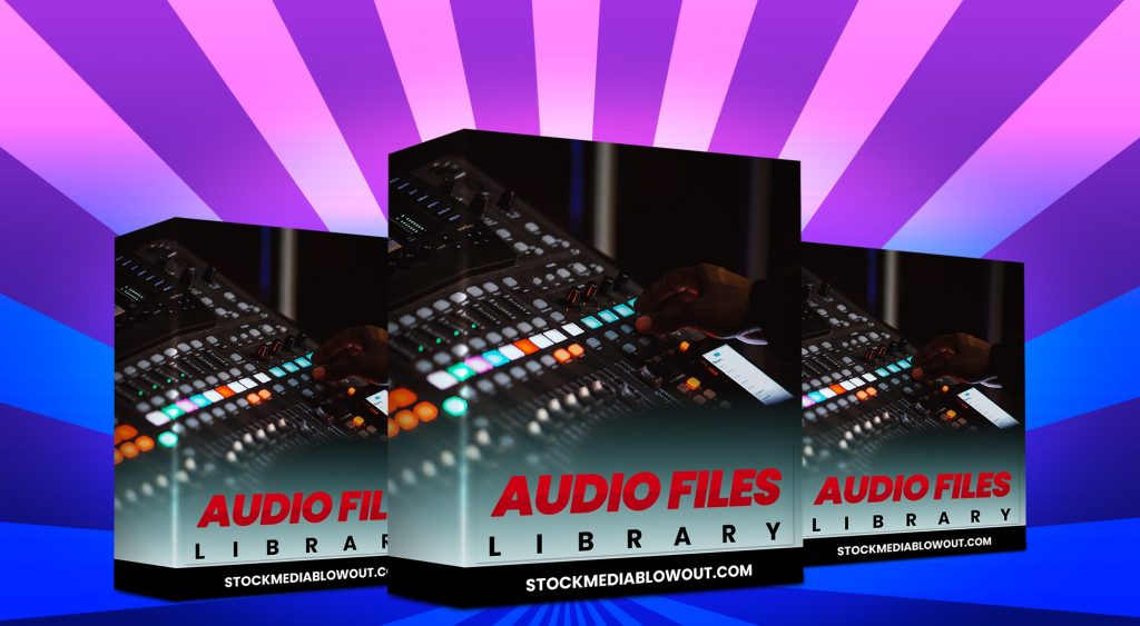 Stock Media Blowout Audio Files Library