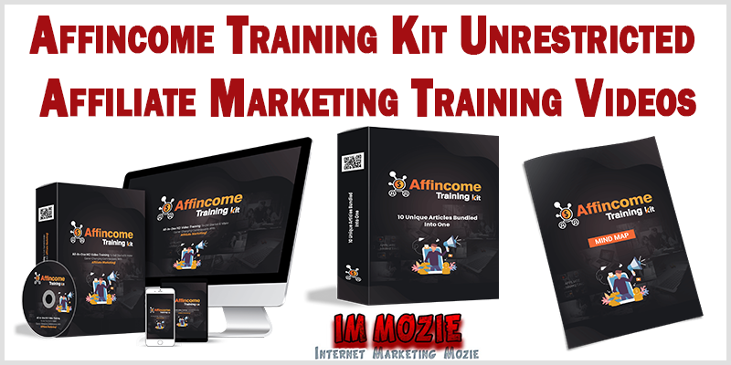 Affincome Training Kit Unrestricted Affiliate Marketing Training Videos Review