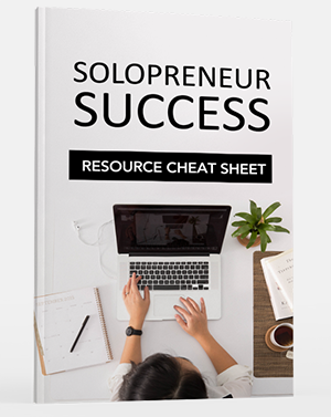 Solopreneur Success Resource Cheat Sheet