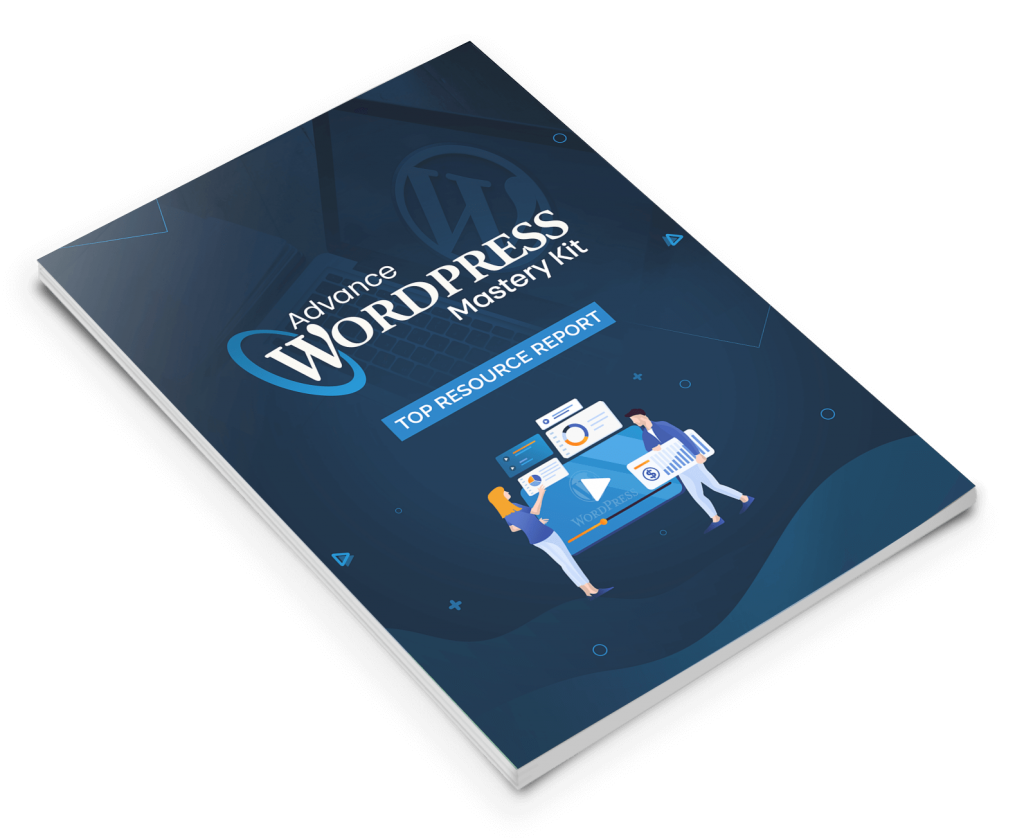 Advance WordPress Mastery Top Resource Report