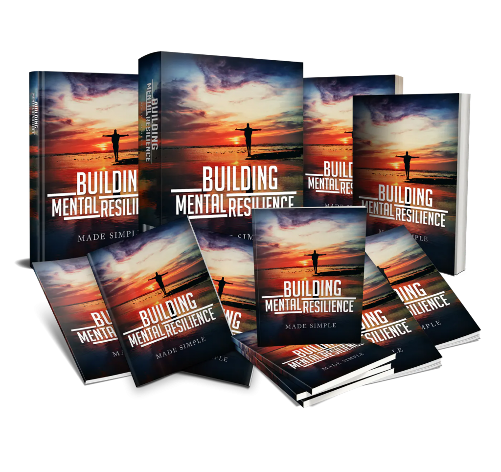 Building Mental Resilience Made Simple PLR