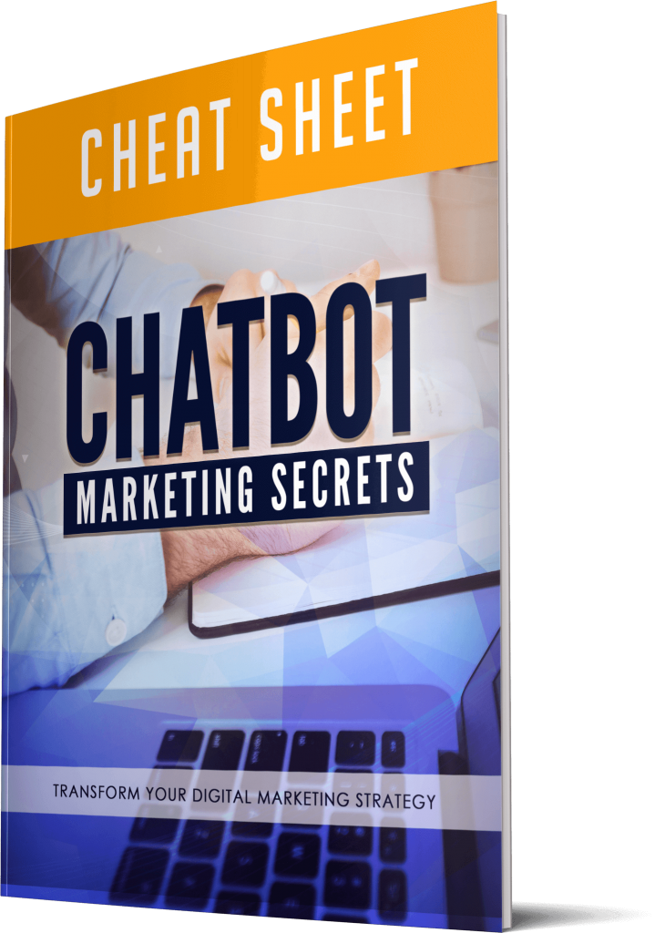 Chatbot Marketing Secrets Cheatsheet