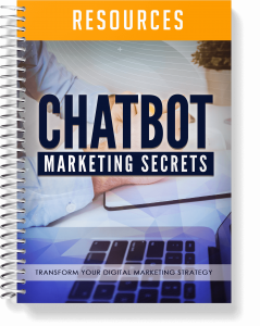 Chatbot Marketing Secrets Resources