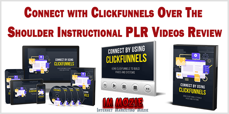Connect with Clickfunnels Over The Shoulder Instructional PLR Videos Review