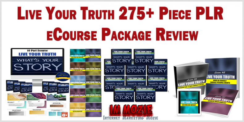 Live Your Truth 275+ Piece PLR eCourse Package Review Live Your Truth 275 Piece PLR eCourse Package Review