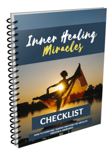 Inner Healing Miracles Checklist
