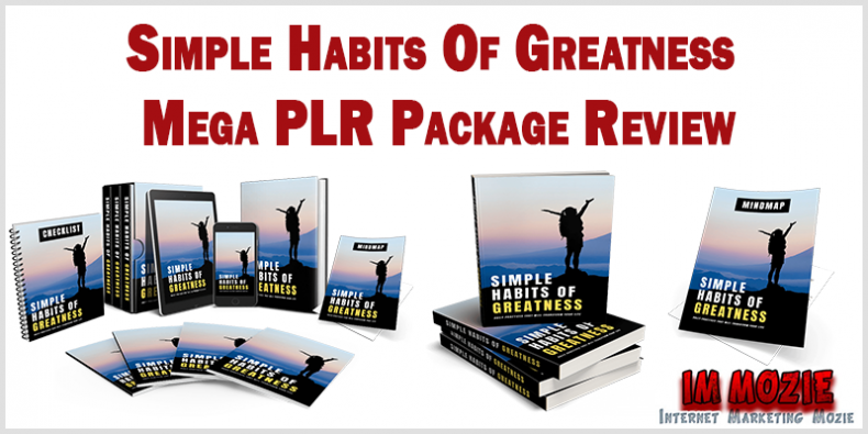 Simple Habits Of Greatness Mega PLR Package Review Simple Habits Of Greatness Mega PLR Package Review