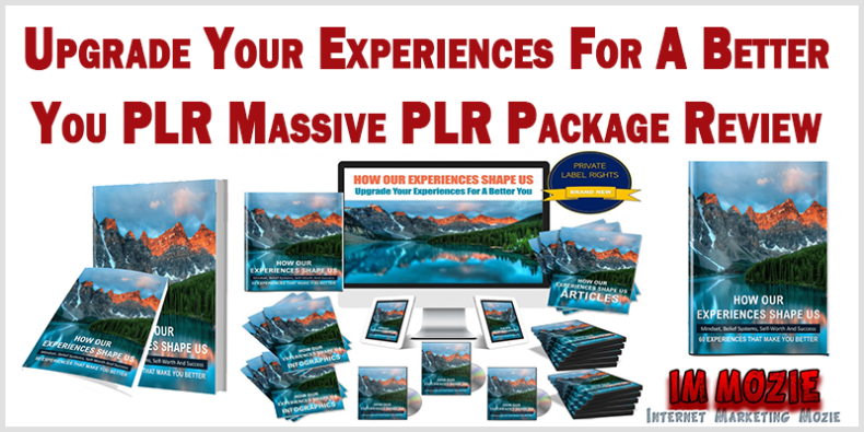 Upgrade Your Experiences For A Better You PLR Massive PLR Package Upgrade Your Experiences For A Better You PLR Massive PLR Package