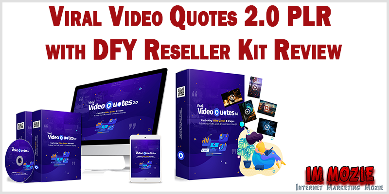 Viral Video Quotes 2.0 PLR with DFY Reseller Kit Review