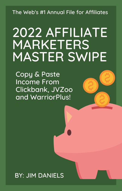 2022 Affiliate Marketers Master Swipe Emails