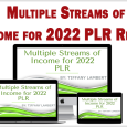 Multiple Streams of Income for 2022 PLR Review