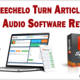 Speechelo Turn Articles Into Audio Software Review