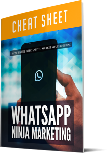 WhatsApp Ninja Marketing Cheatsheet