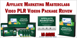 Affiliate Marketing Masterclass Video PLR Videos Package Reivew