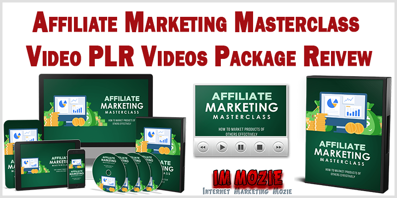 Affiliate Marketing Masterclass Video PLR Videos Package Reivew