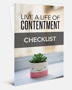 Live A Life of Contentment Checklist