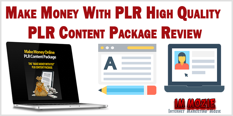 Make Money With PLR High Quality PLR Content Package Review