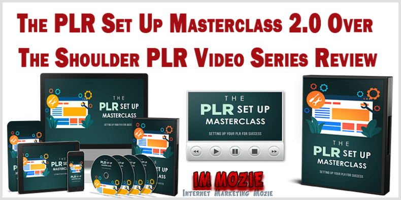 The PLR Set Up Masterclass 2.0 Over The Shoulder PLR Video Series Review