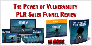 The Power of Vulnerability PLR Sales Funnel Review