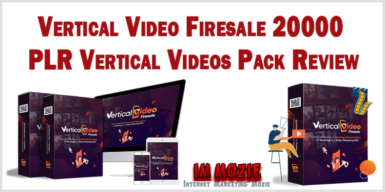 Vertical Video Firesale 20000 PLR Vertical Videos Pack Review Vertical Video Firesale 20000 PLR Vertical Videos Pack Review