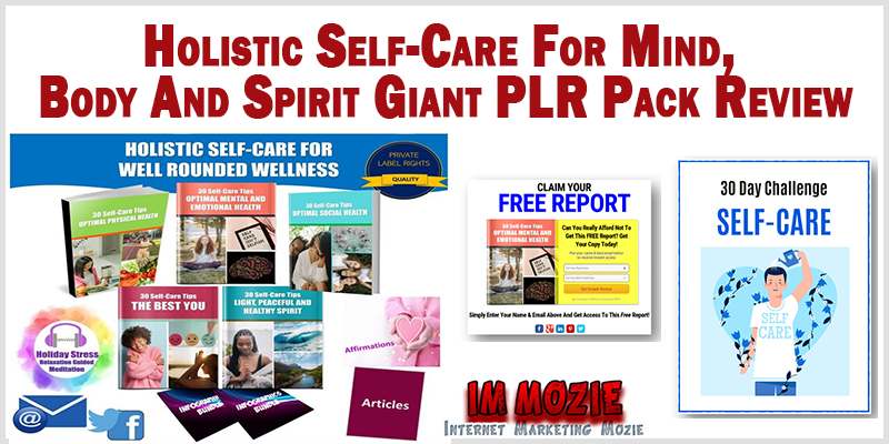 Holistic Self-Care For Mind, Body And Spirit Giant PLR Pack Review