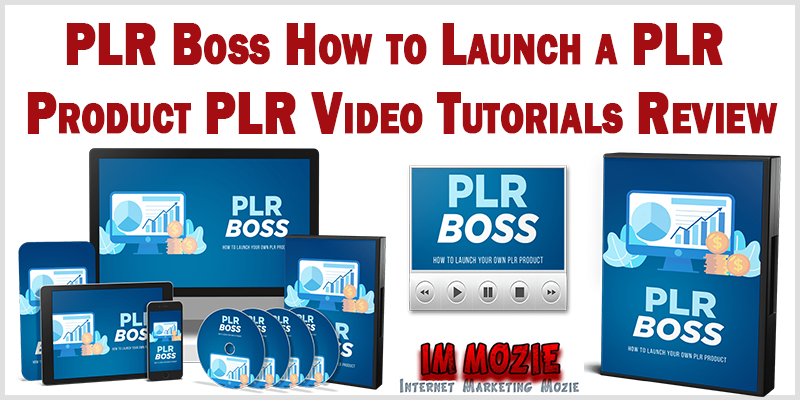 PLR Boss How to Launch a PLR Product PLR Video Tutorials Review