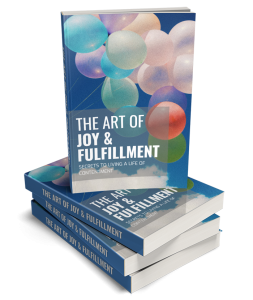 The Art Of Joy and Fulfillment Book