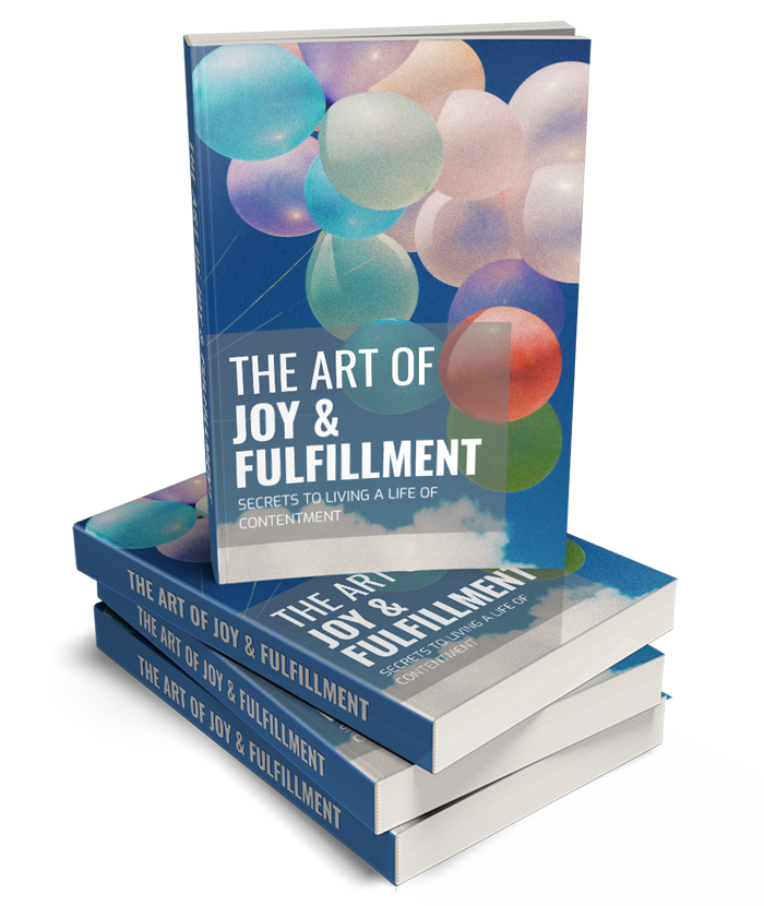 The Art Of Joy and Fulfillment Book