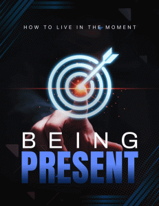 The Being Present Training Guide