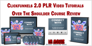 Clickfunnels 2.0 PLR Video Tutorials Over The Shoulder Course Review