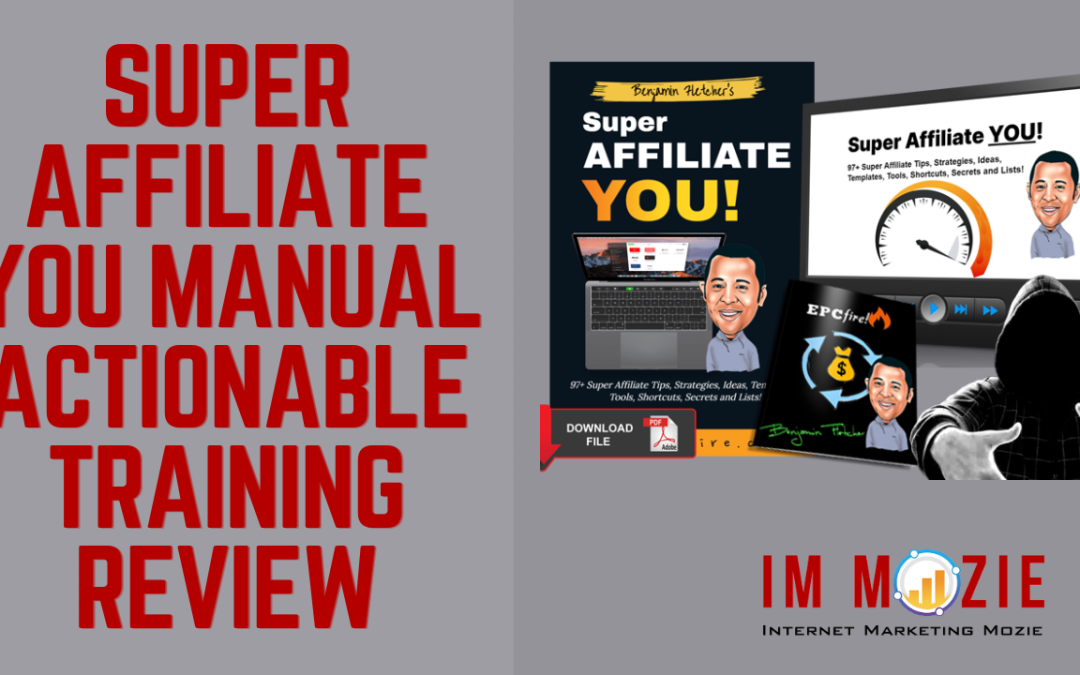 Super Affiliate YOU Manual Actionable Training Review