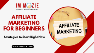 Affiliate Marketing for Beginners Strategies to Start Right Now