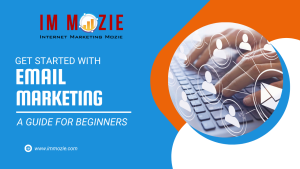 Get Started with Email Marketing A Guide for Beginners