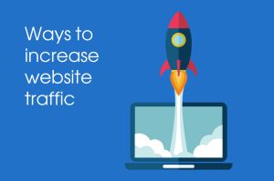 Strategies to Increase Traffic