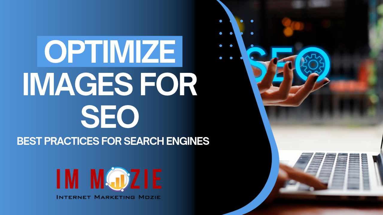 Optimize Images for SEO Best Practices for Search Engines